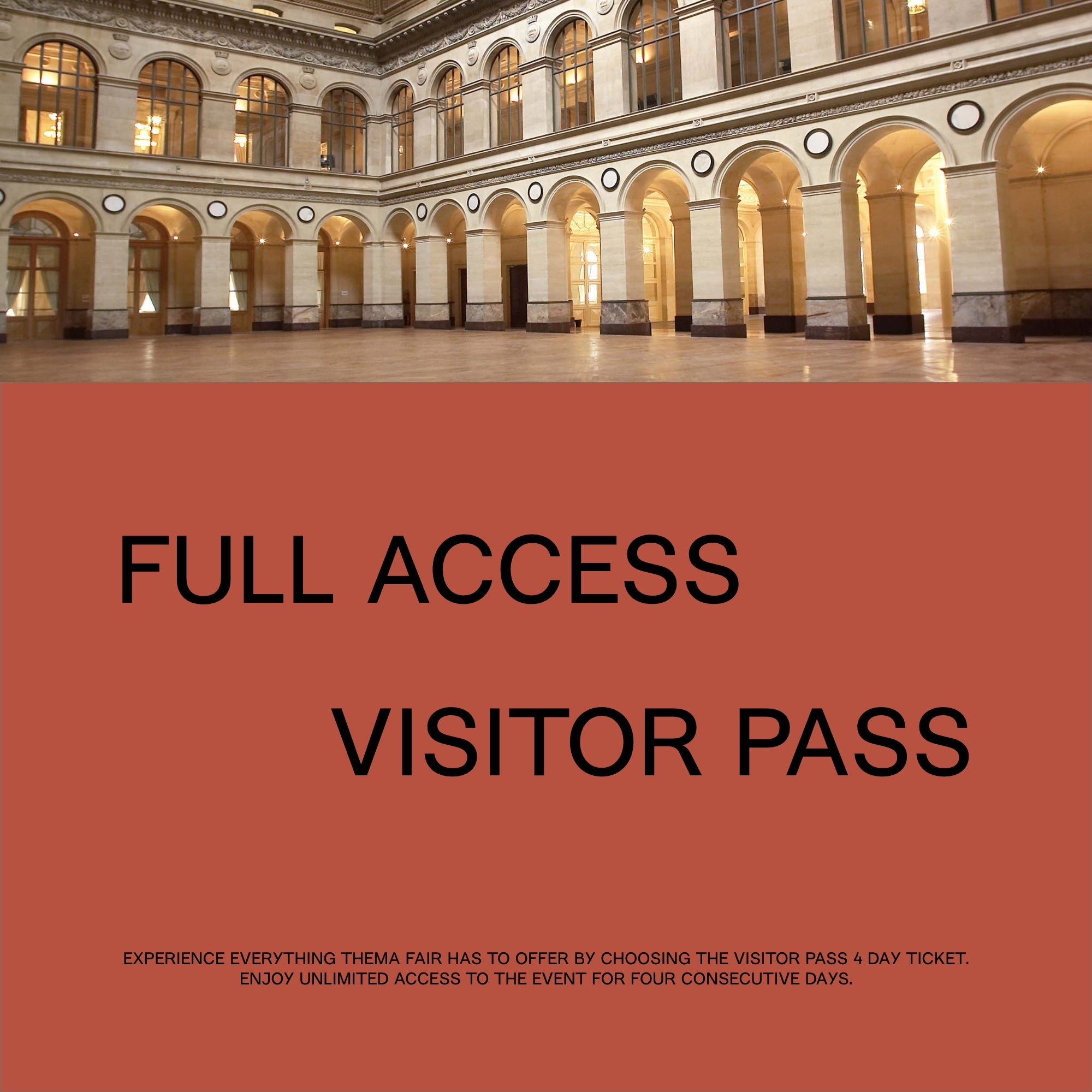 THEMA - FULL ACCESS VISITOR PASS