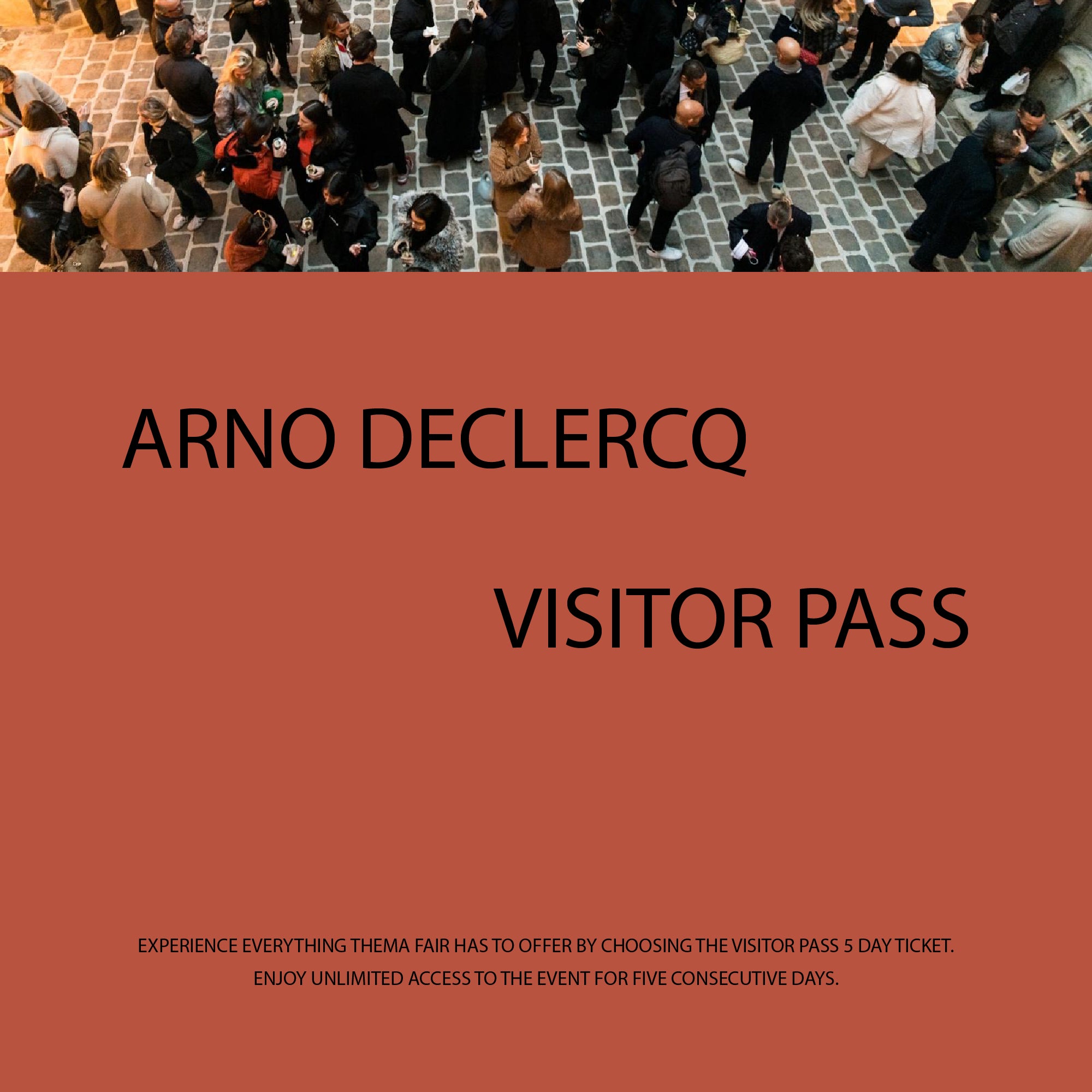 THEMA - Arno Declercq - Visitor Pass